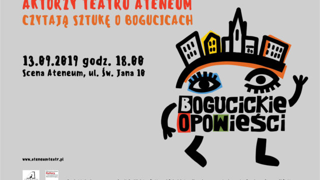 Aktorzy Teatru Ateneum czytają sztukę o Bogucicach