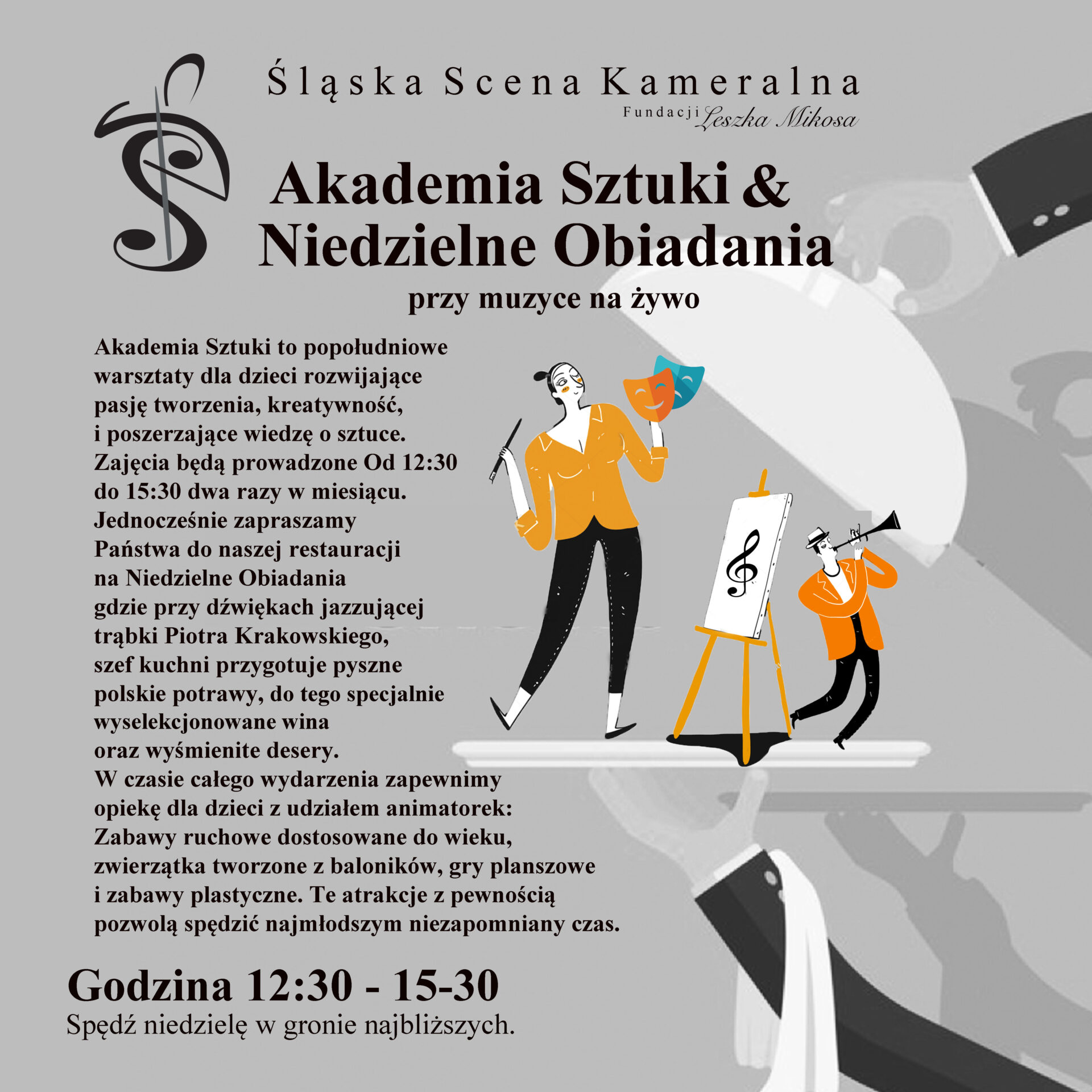 Akademia Sztuki dla dzieci; Niedzielne Obiadania przy muzyce na żywo