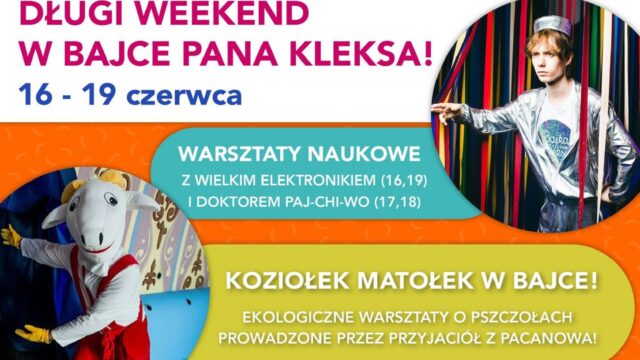 DŁUGI WEEKEND W BAJCE PANA KLEKSA 