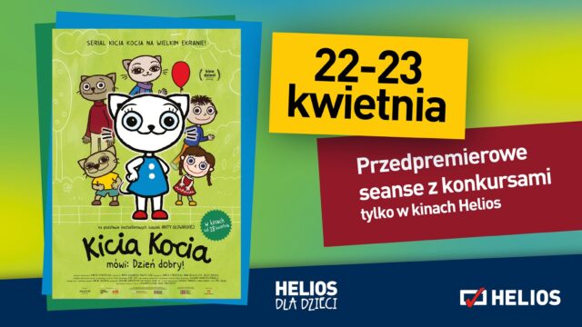 „KICIA KOCIA mówi: Dzień dobry!” Przedpremierowe seanse z konkursami 22 – 23 kwietnia
